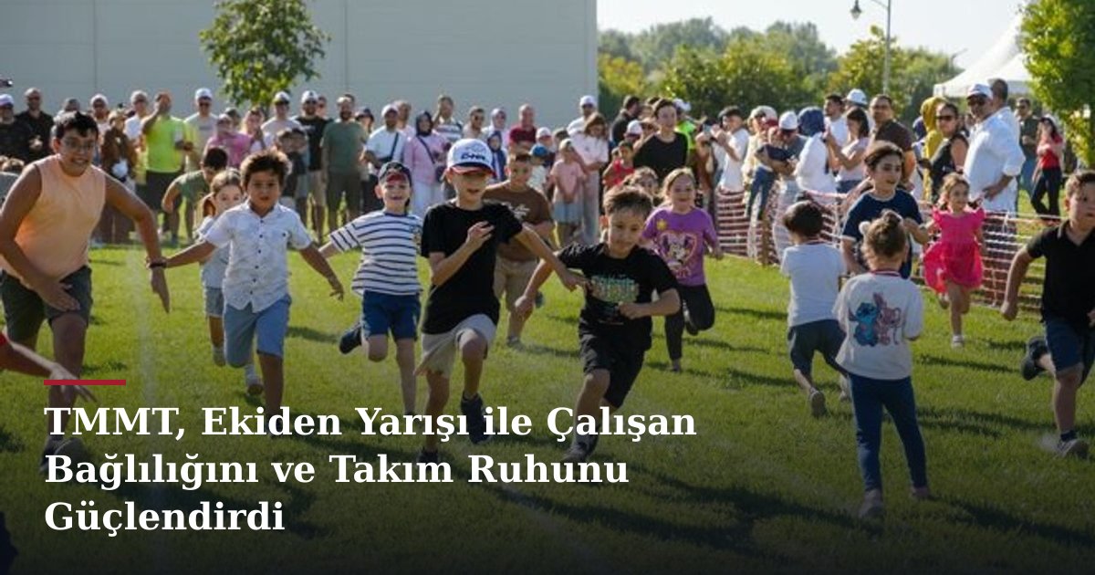 TMMT, Ekiden Yarışı ile Çalışan Bağlılığını ve Takım Ruhunu Güçlendirdi