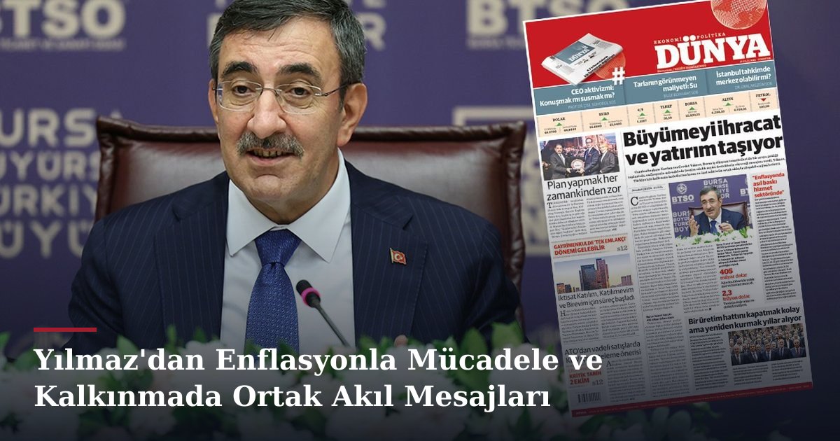 Yılmaz'dan Enflasyonla Mücadele ve Kalkınmada Ortak Akıl Mesajları