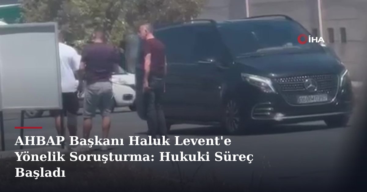 AHBAP Başkanı Haluk Levent'e Yönelik Soruşturma: Hukuki Süreç Başladı