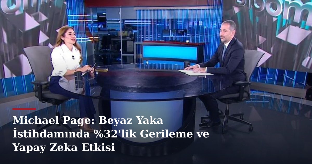 Michael Page: Beyaz Yaka İstihdamında %32'lik Gerileme ve Yapay Zeka Etkisi