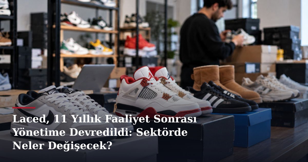 Laced, 11 Yıllık Faaliyet Sonrası Yönetime Devredildi: Sektörde Neler Değişecek?